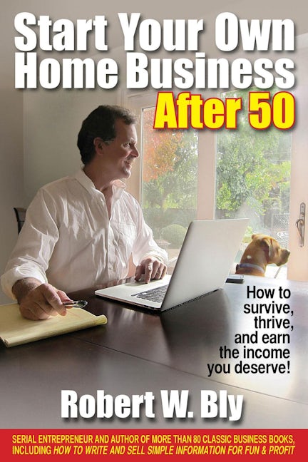 Book cover image for Start Your Own Home Business After 50 ISBN: 9781610351317
